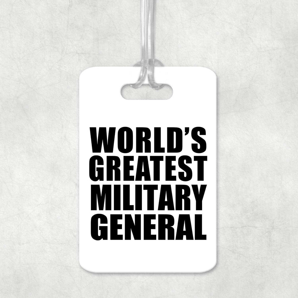 World's Greatest Military General - Luggage Bag Tag