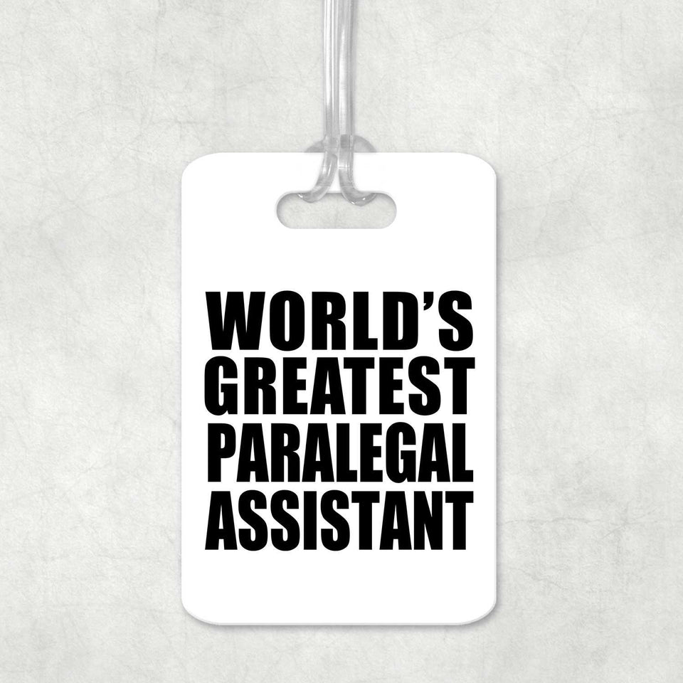World's Greatest Paralegal Assistant - Luggage Bag Tag