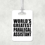 World's Greatest Paralegal Assistant - Luggage Bag Tag