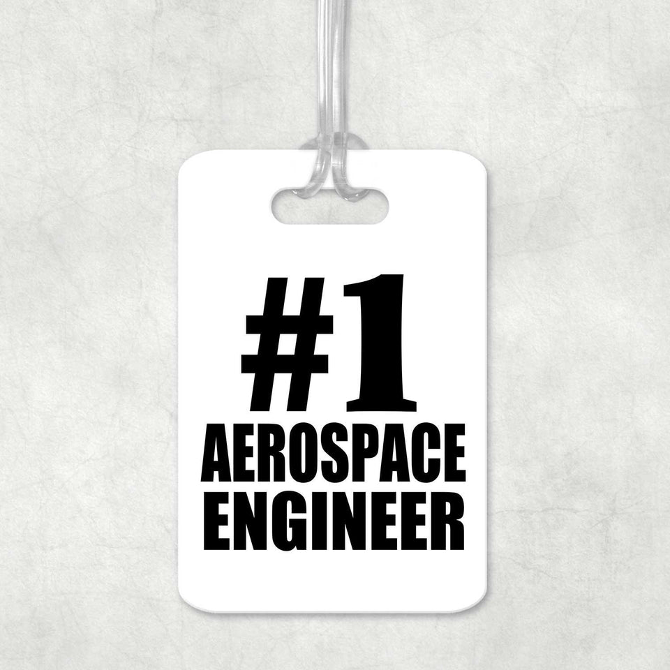 Number One #1 Aerospace Engineer - Luggage Bag Tag