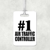 Number One #1 Air Traffic Controller - Luggage Bag Tag