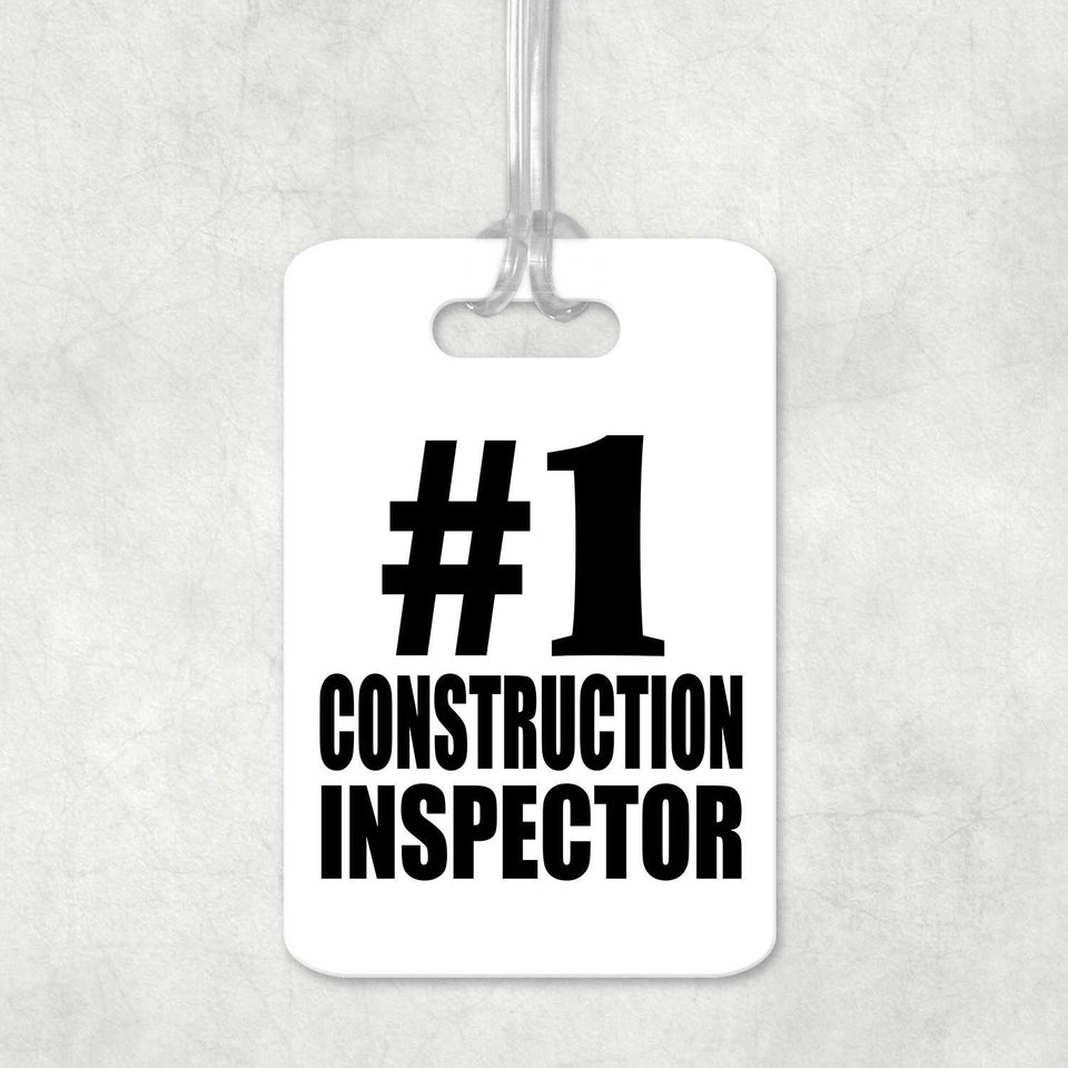 Number One #1 Construction Inspector - Luggage Bag Tag