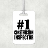 Number One #1 Construction Inspector - Luggage Bag Tag