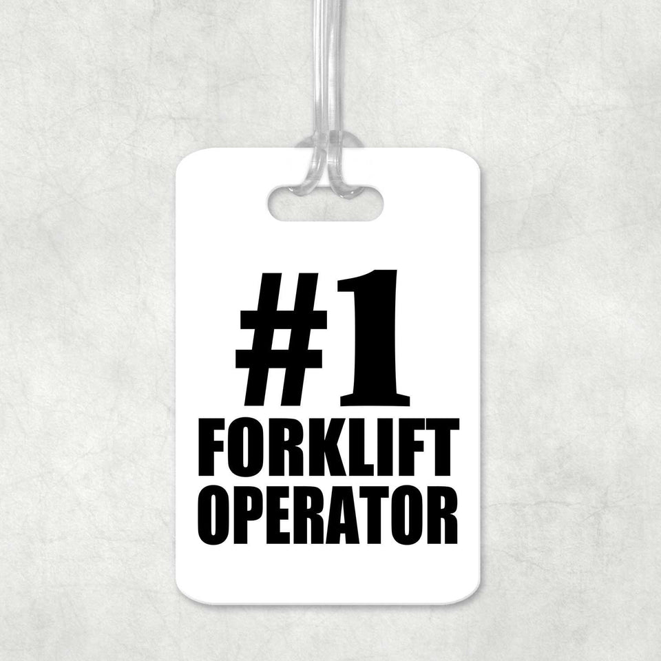 Number One #1 Forklift Operator - Luggage Bag Tag