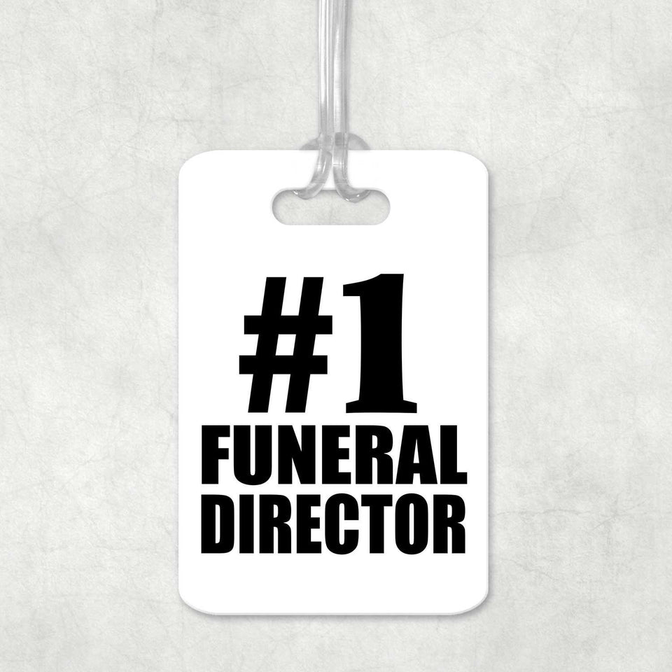 Number One #1 Funeral Director - Luggage Bag Tag