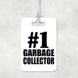 Number One #1 Garbage Collector - Luggage Bag Tag