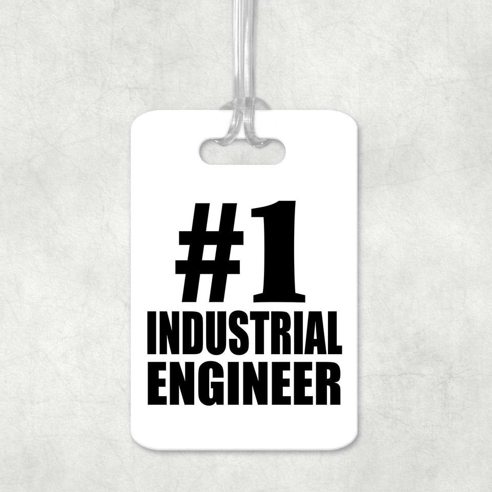 Number One #1 Industrial Engineer - Luggage Bag Tag