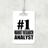 Number One #1 Market Research Analyst - Luggage Bag Tag