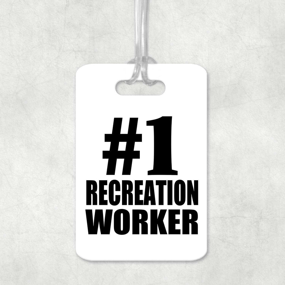Number One #1 Recreation Worker - Luggage Bag Tag
