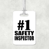 Number One #1 Safety Inspector - Luggage Bag Tag