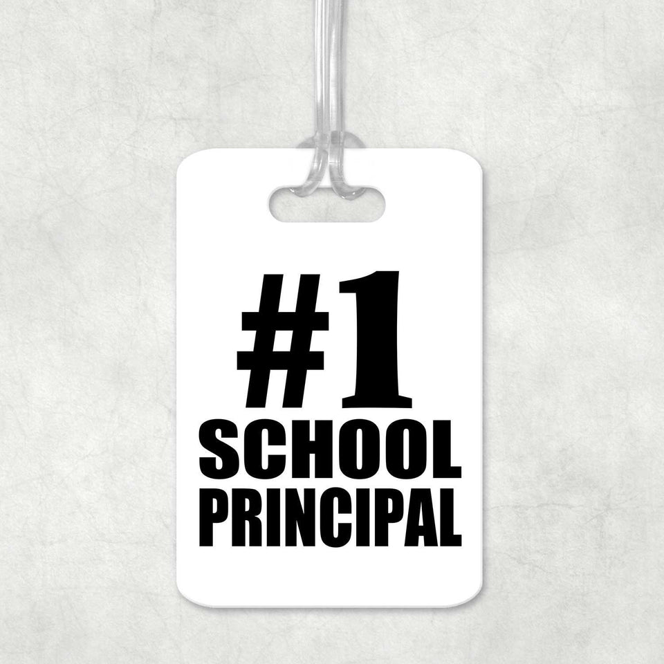 Number One #1 School Principal - Luggage Bag Tag