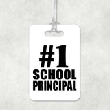 Number One #1 School Principal - Luggage Bag Tag