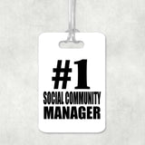 Number One #1 Social Community Manager - Luggage Bag Tag