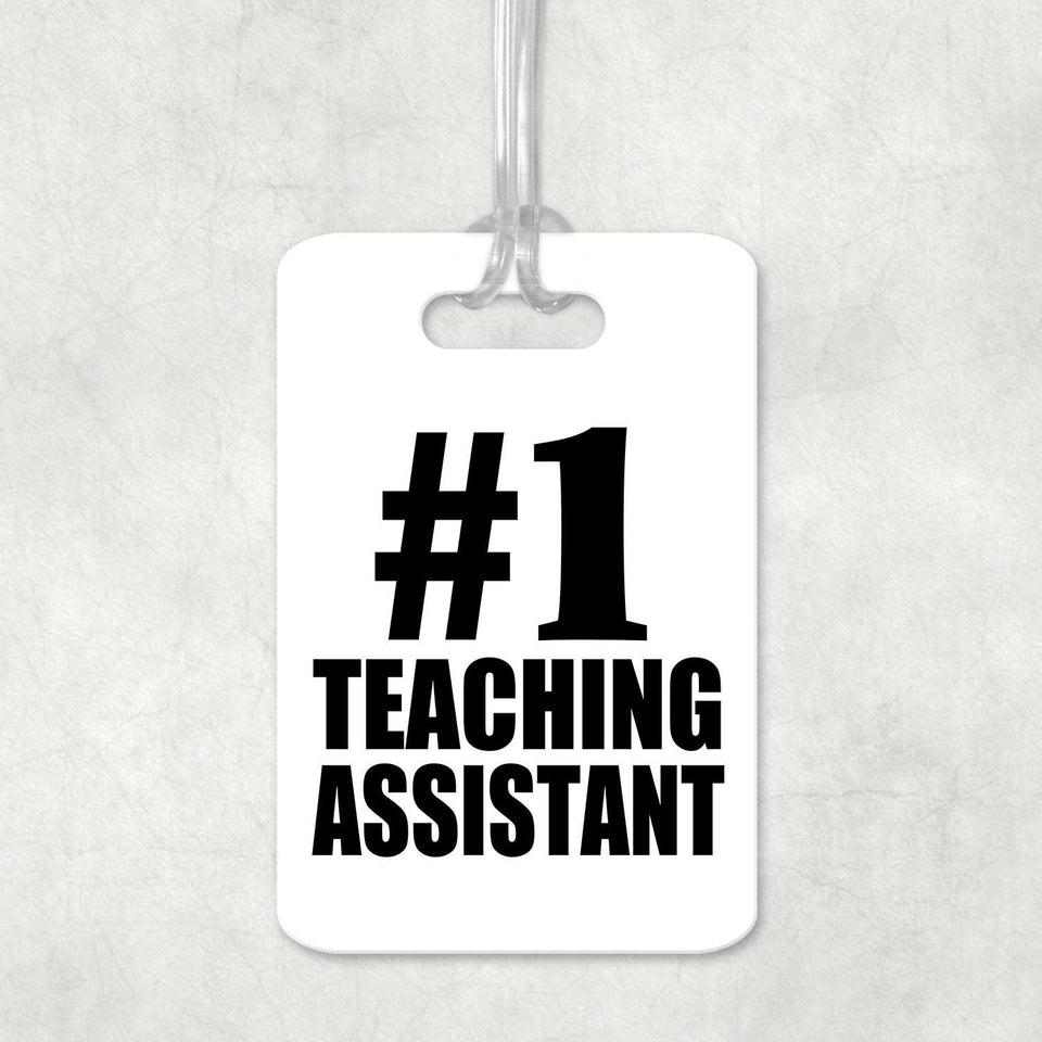 Number One #1 Teaching Assistant - Luggage Bag Tag