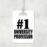 Number One #1 University Professor - Luggage Bag Tag