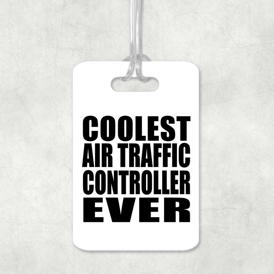 Coolest Air Traffic Controller Ever - Luggage Bag Tag