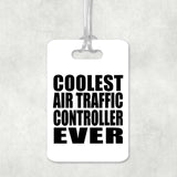 Coolest Air Traffic Controller Ever - Luggage Bag Tag