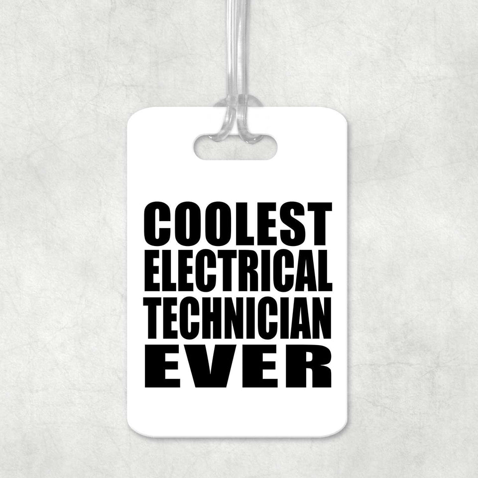 Coolest Electrical Technician Ever - Luggage Bag Tag