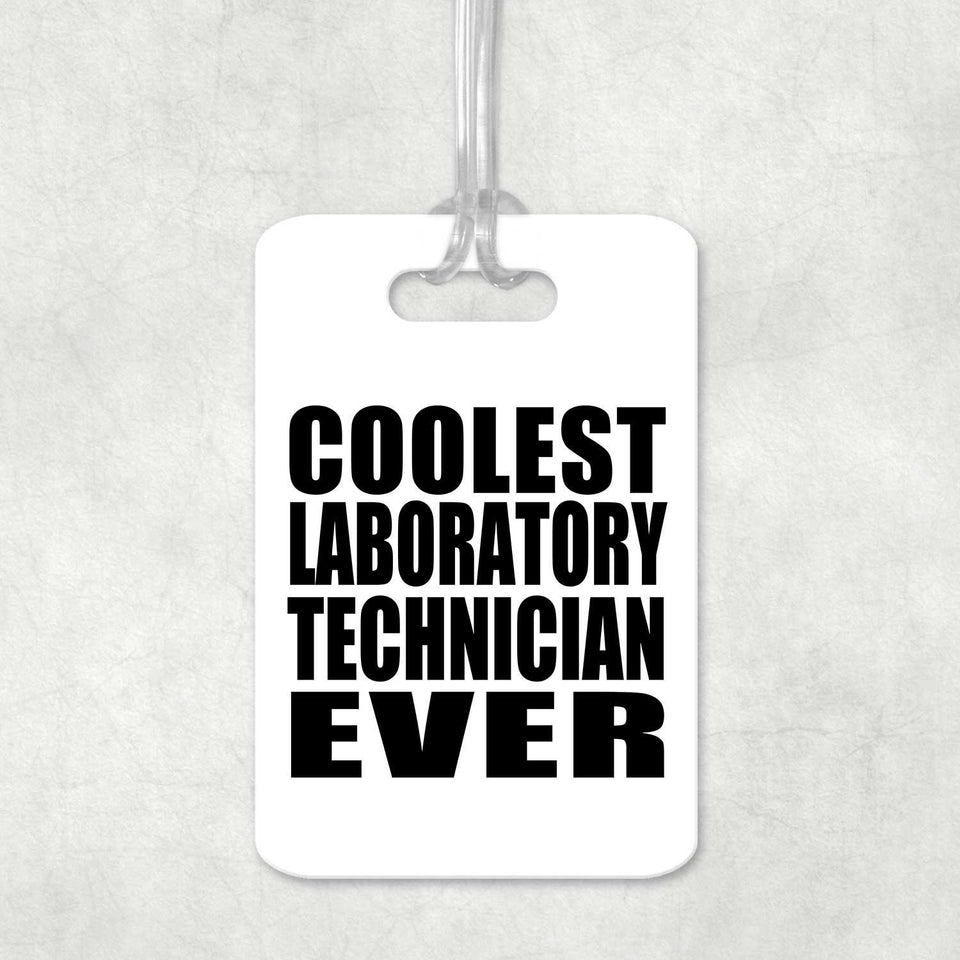 Coolest Laboratory Technician Ever - Luggage Bag Tag