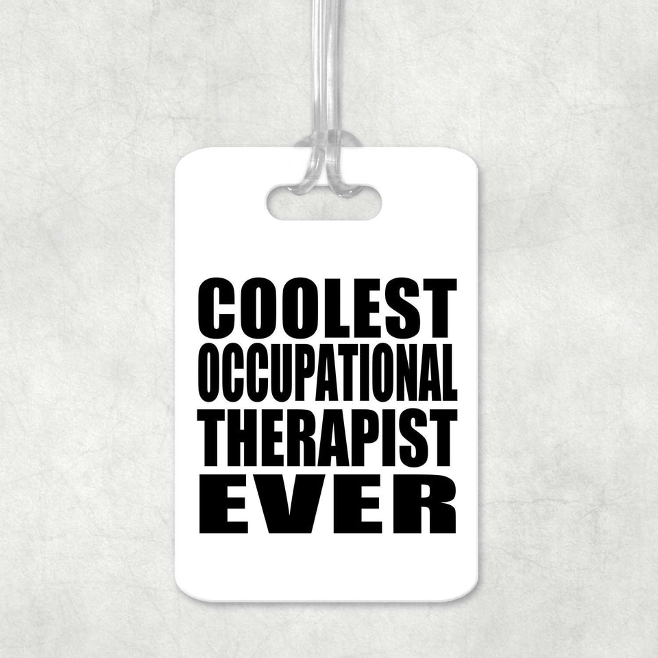 Coolest Occupational Therapist Ever - Luggage Bag Tag