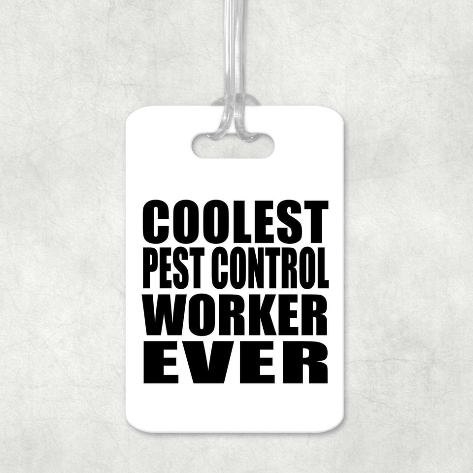 Coolest Pest Control Worker Ever - Luggage Bag Tag