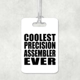 Coolest Precision Assembler Ever - Luggage Bag Tag