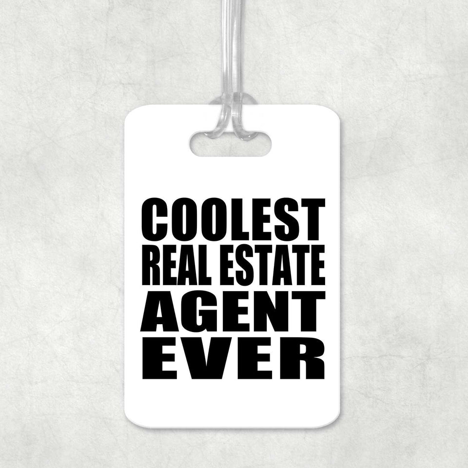 Coolest Real Estate Agent Ever - Luggage Bag Tag