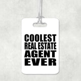 Coolest Real Estate Agent Ever - Luggage Bag Tag