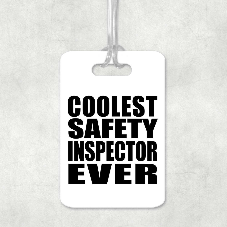 Coolest Safety Inspector Ever - Luggage Bag Tag