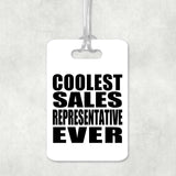 Coolest Sales Representative Ever - Luggage Bag Tag