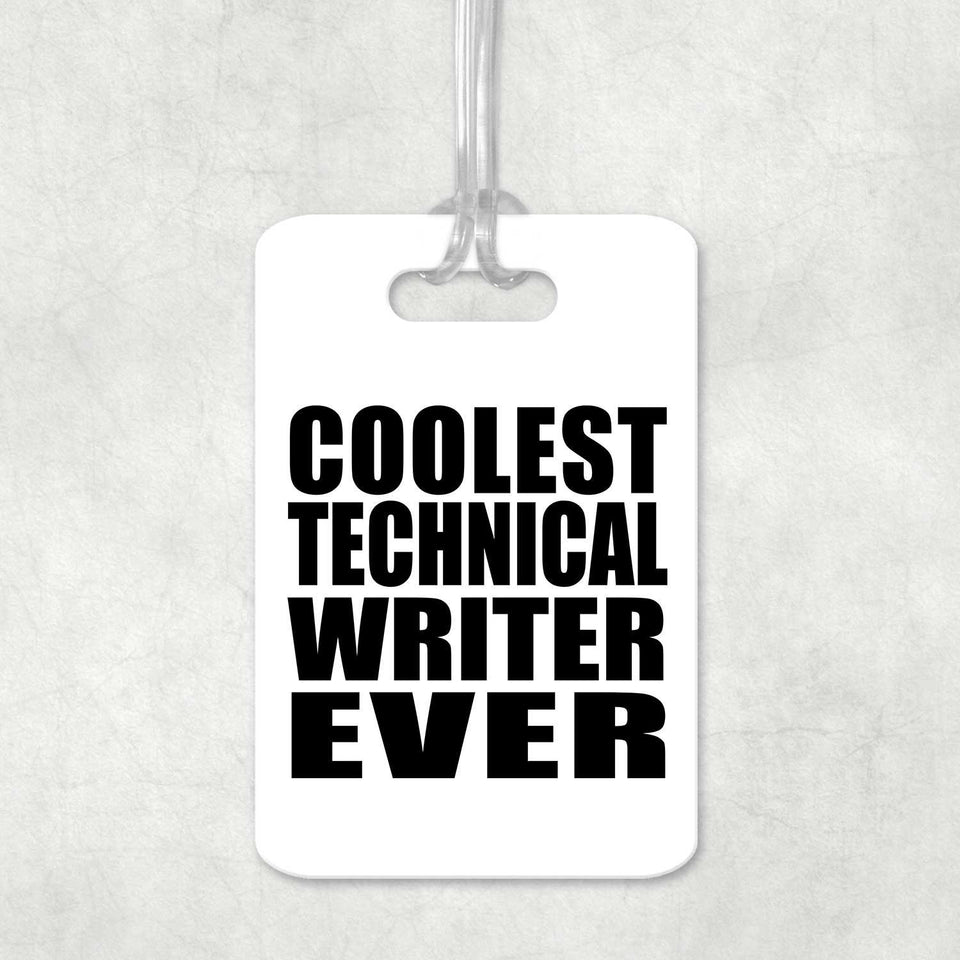 Coolest Technical Writer Ever - Luggage Bag Tag