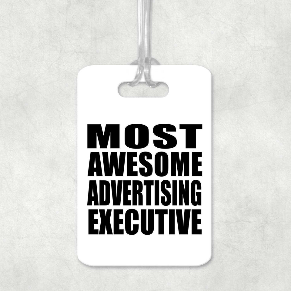 Most Awesome Advertising Executive - Luggage Bag Tag