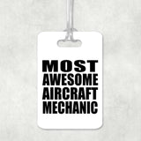Most Awesome Aircraft Mechanic - Luggage Bag Tag