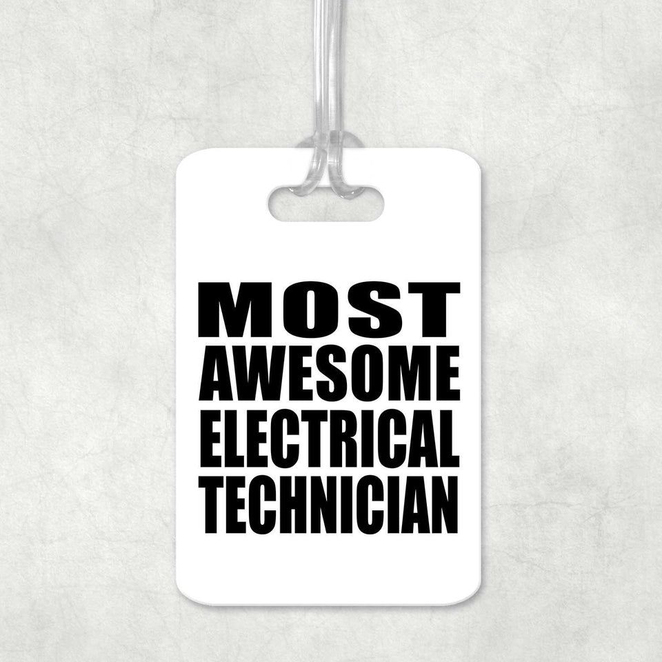 Most Awesome Electrical Technician - Luggage Bag Tag