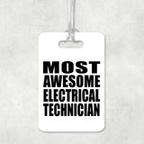 Most Awesome Electrical Technician - Luggage Bag Tag