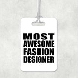Most Awesome Fashion Designer - Luggage Bag Tag