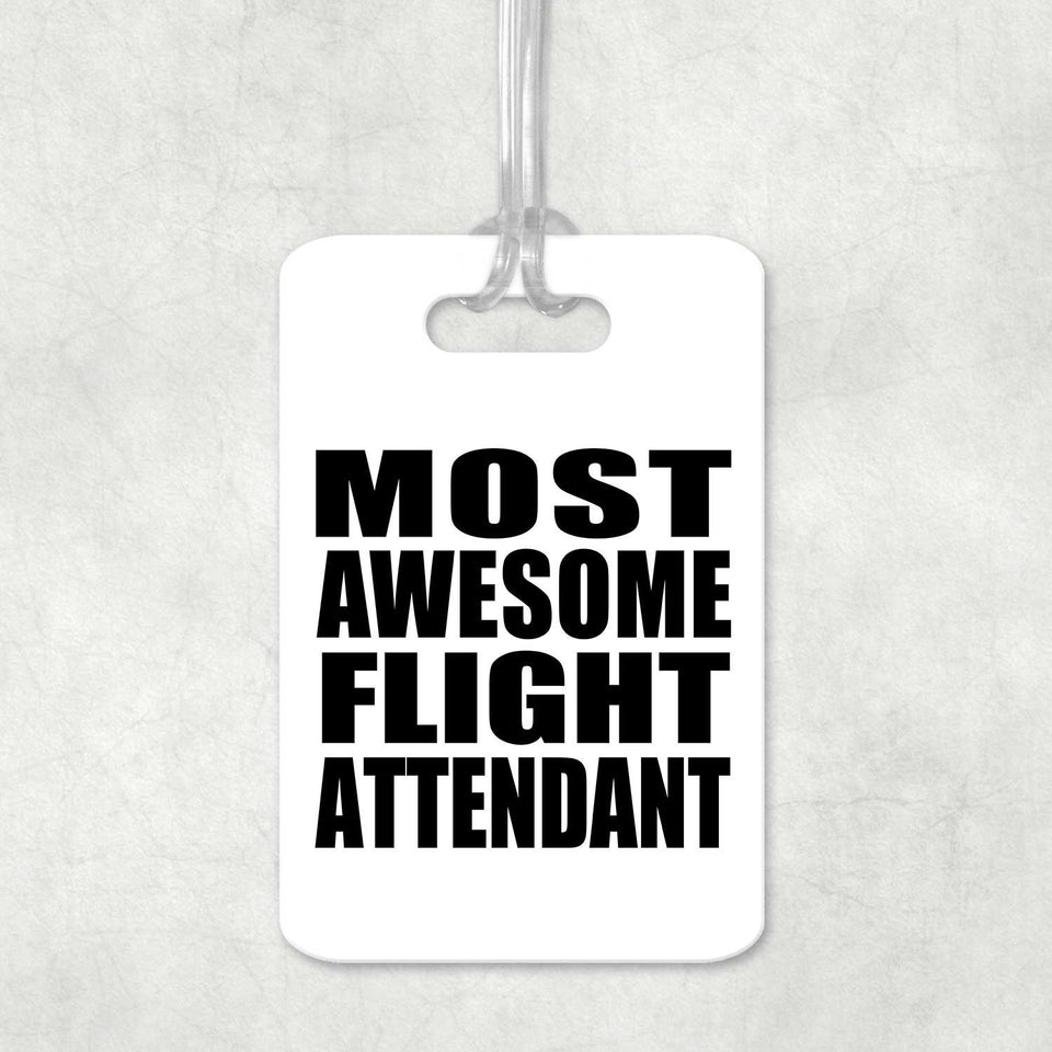 Most Awesome Flight Attendant - Luggage Bag Tag