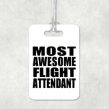 Most Awesome Flight Attendant - Luggage Bag Tag