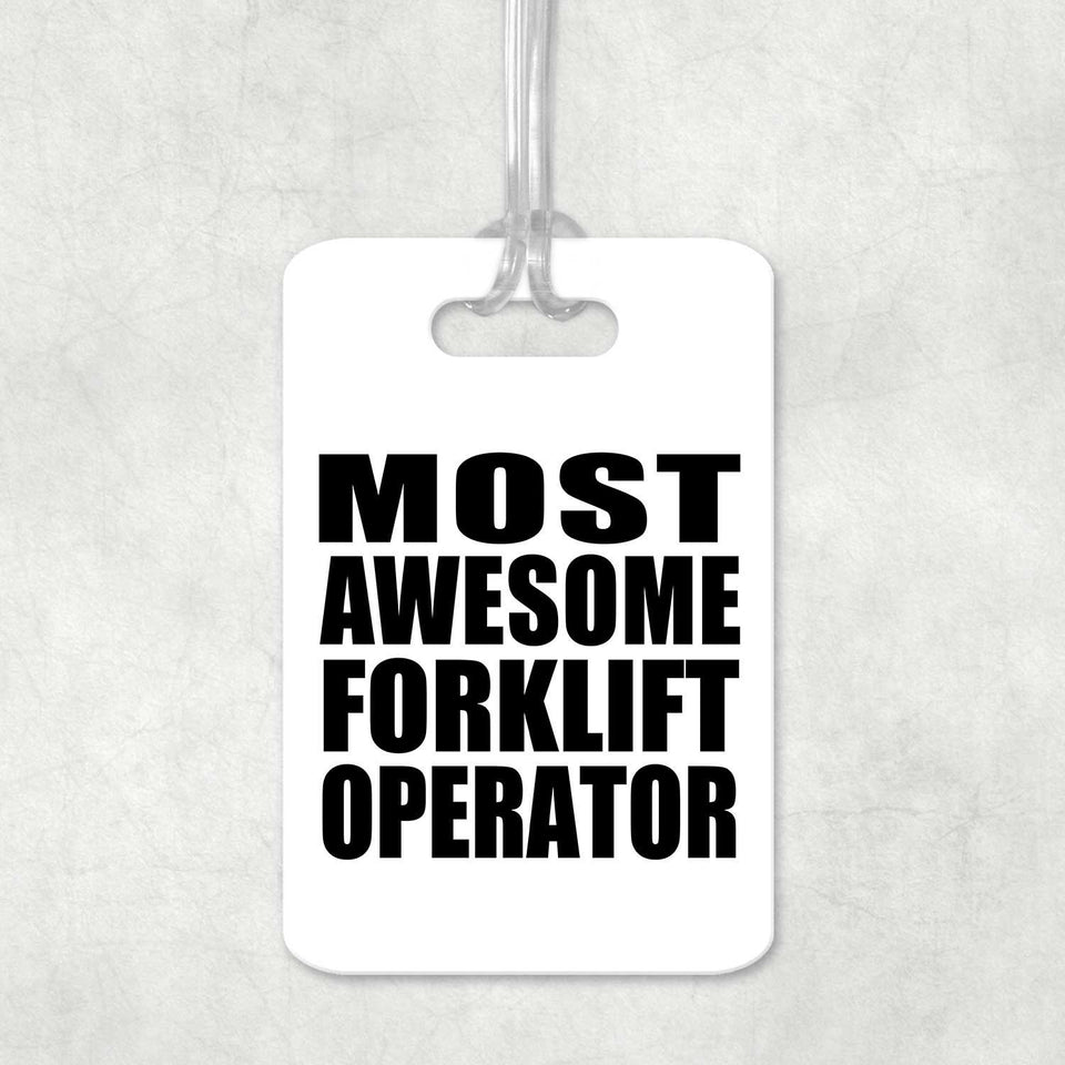 Most Awesome Forklift Operator - Luggage Bag Tag