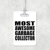 Most Awesome Garbage Collector - Luggage Bag Tag