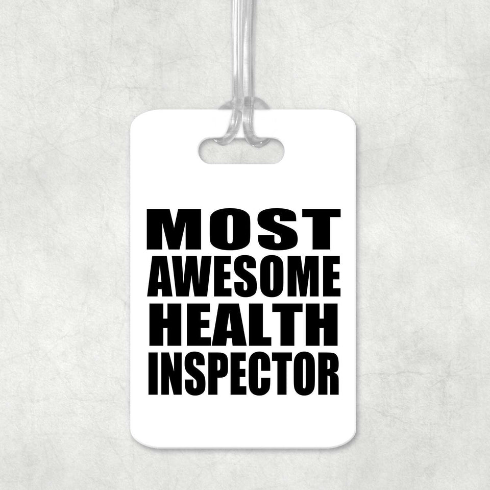 Most Awesome Health Inspector - Luggage Bag Tag