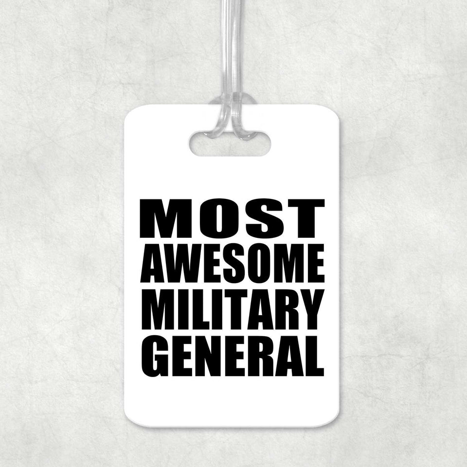 Most Awesome Military General - Luggage Bag Tag