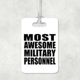 Most Awesome Military Personnel - Luggage Bag Tag