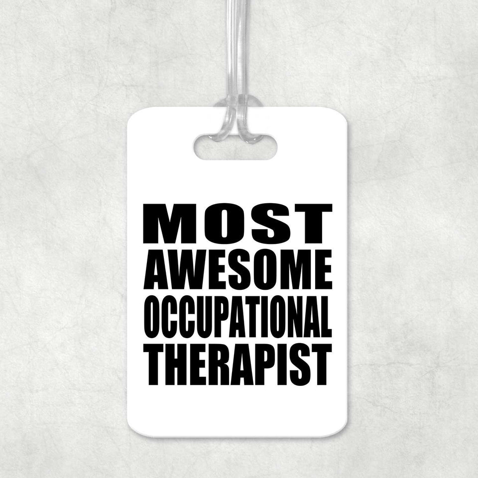 Most Awesome Occupational Therapist - Luggage Bag Tag