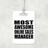 Most Awesome Online Sales Manager - Luggage Bag Tag