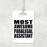 Most Awesome Paralegal Assistant - Luggage Bag Tag