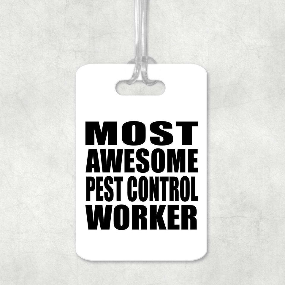 Most Awesome Pest Control Worker - Luggage Bag Tag