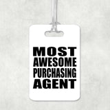 Most Awesome Purchasing Agent - Luggage Bag Tag