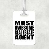 Most Awesome Real Estate Agent - Luggage Bag Tag