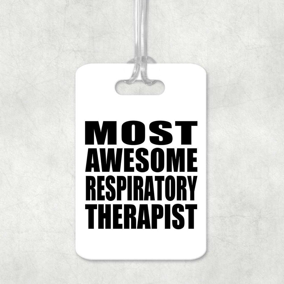 Most Awesome Respiratory Therapist - Luggage Bag Tag